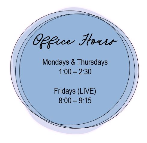 Office Hours Office Hours